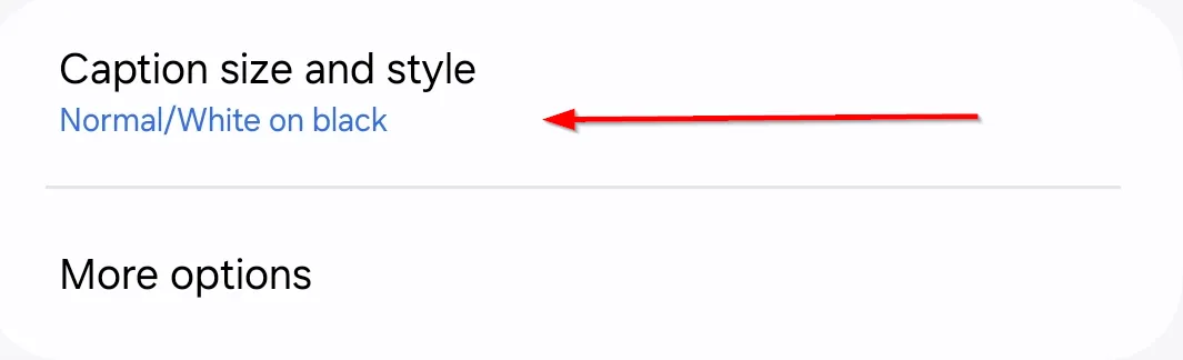 Giao diện &quot;Captions Preference&quot; (Tùy chọn phụ đề) trên Samsung, nổi bật tùy chọn &quot;Caption size and style&quot; (Kích thước và kiểu chữ phụ đề).